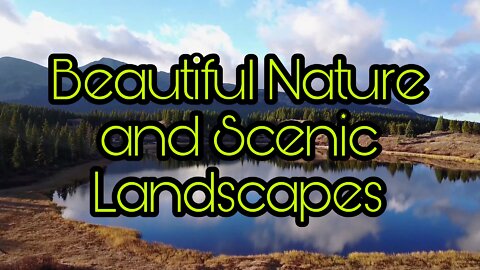 Beautiful Nature and Scenic Landscapes |