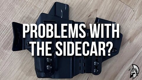 Problems with the T-Rex Arms Sidecar Holster
