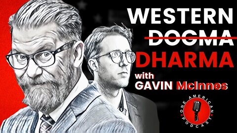 Western Dharma With Gavin McInnes & Chase Geiser | OAP #73