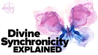 Divine Synchronicity Explained