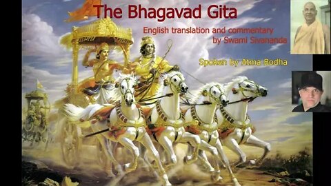 The Bhagavad Gita - All 18 chapters in English by Swami Sivananda - Spoken by Atma Bodha