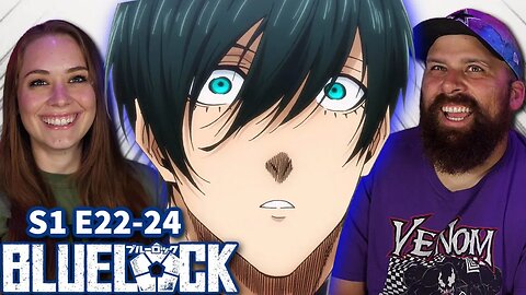 *BLUE LOCK* Episode 22-24 FINALE REACTION!