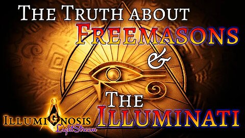 The REAL Truth About Freemasonry and the Illuminati (and why it matters)