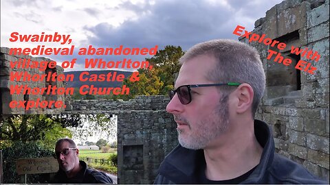Swainby, Whorlton Castle & Church exploration 🇬🇧