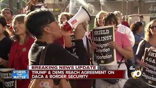 Trump & Dems reach agreement on DACA, border security