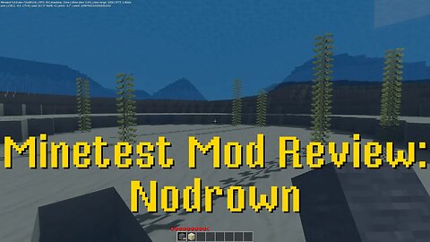 Minetest Mod Review: Nodrown