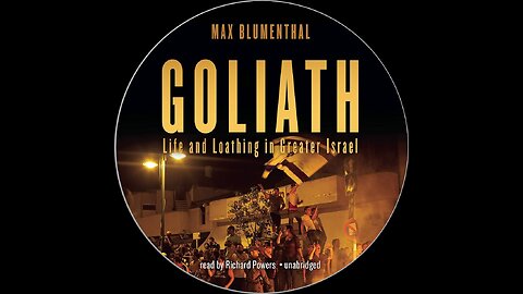 22 - 2.19: The Zionist | Audiobook | Goliath | by Max Blumenthal