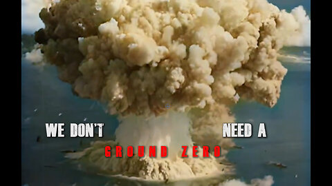 We don't need a GROUND ZERO!
