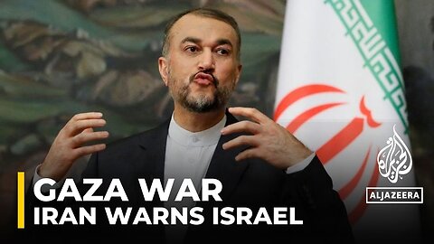 Iran warns Israel of imminent ‘preemptive action’ if attacks worsens in Gaza