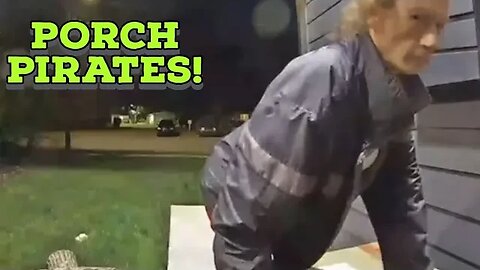 PORCH PIRATES!!!