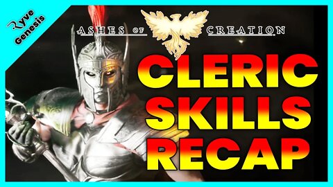 The Alpha 2 Cleric Skills Recap | Ashes of Creation