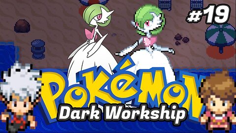 Pokémon Dark Workship Ep.[19] - Quarta Insignia.
