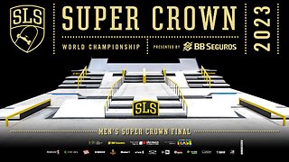 2023 SLS Super Crown São Paulo: Men's FINAL