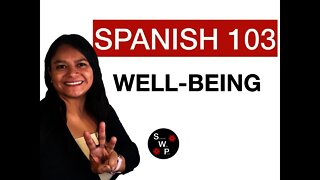 Spanish 103 - Well-Being Spanish Vocabulary for Beginners Spanish With Profe