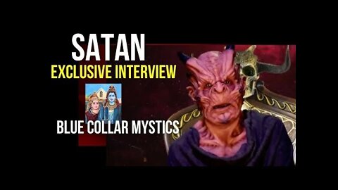 Blue Collar Mystics EXCLUSIVE Interview with Satan (FULL!)