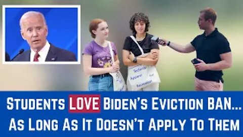 Students LOVE Biden’s Eviction Moratorium… As Long As It Doesn’t Apply To Them