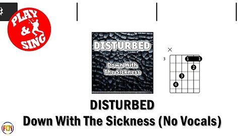 DISTURBED Down With The Sickness FCN GUITAR CHORDS & LYRICS NO VOCALS