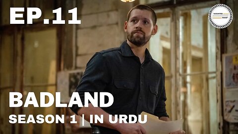 Badland - Episode 11 | French Season | Urdu Dubbed Original