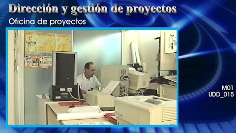 Dirección y gestión de proyectos [M01] Oficina de proyectos [UDD_015]