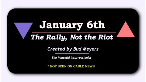 January 6: The Rally, not the Riot