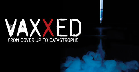 Vaxxed From Cover-Up to Catastrophe 2016