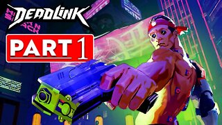 Deadlink | Gameplay Walkthrough Part 1 (Full Game) - No commentary