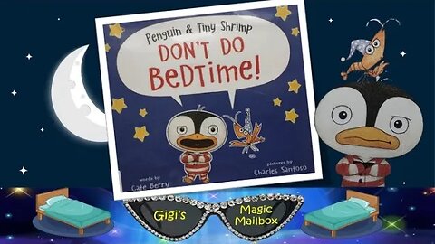 READ ALOUD: Penguin and Tiny Shrimp Don't DO BEDTIME!