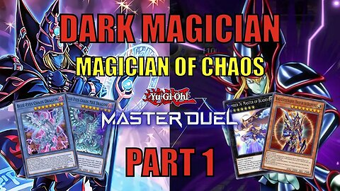 DARK MAGICIAN - MAGICIAN OF CHAOS! MASTER DUEL GAMEPLAY | PART 1 | YU-GI-OH! MASTER DUEL! ▽