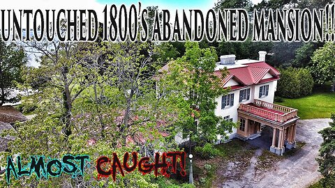 UNTOUCHED 1830s ABANDONED WATERFRONT MANSION! *CLOSE CALL!*