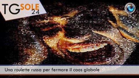 TgSole24 - 9 marzo 2022 - Una roulette russa per fermare il caos globale