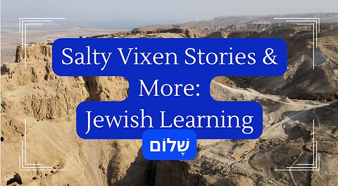 Jewish Learning on Salty Vixen Stories & More