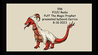 596 - FOJC Radio - Puff The Magic Prophet - David Carrico 8-18-2023
