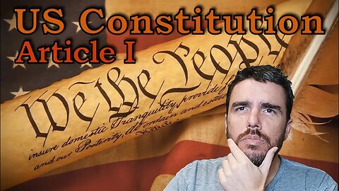 Patriot Dad Episode 21 - Constitution Article 1