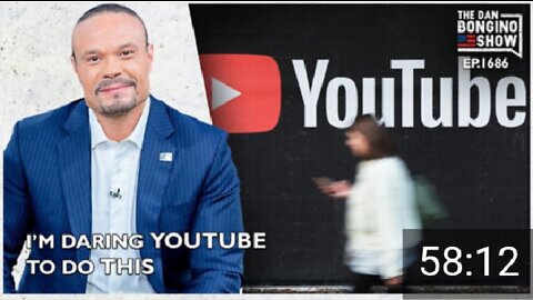 Ep. 1686 I’m Daring YouTube To Do This - The Dan Bongino Show