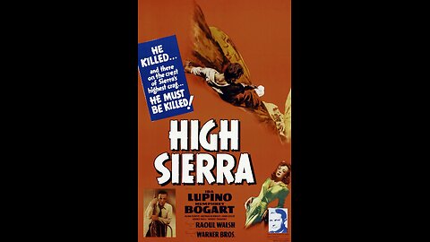 High Sierra (1941) | Directed by Raoul Walsh