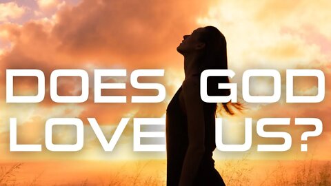 GOD’S LOVE – How Do We Know God Loves Us? – Daily Devotionals – Little Big Things