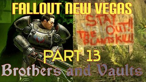 Fallout New Vegas Part 13: Brothers and Vaults