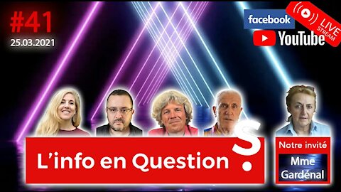 L'info en QuestionS #41 avec Martine Gardenal - 25.03.21