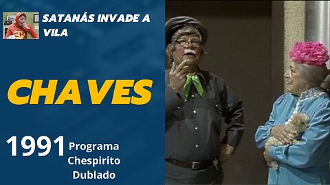 Chaves - Satanás invade a vila (1991) PCH 498