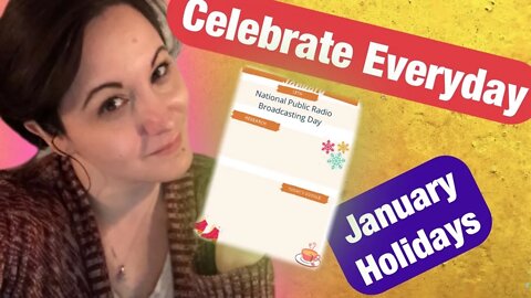 Celebrate Everyday - January / National Holidays January / Celebrate Every Single Day