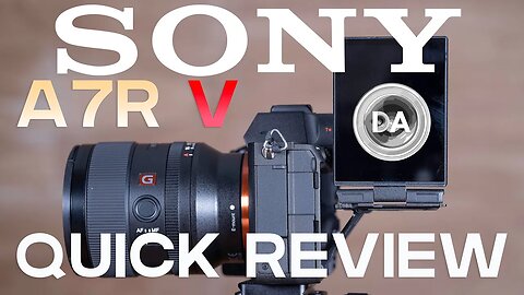 Sony a7R V (a7R5) Quick Review | the Complete High Resolution Camera