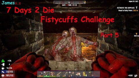 7 Days Fisticuffs: Base building, Iron Knuckles and 5th day horde?