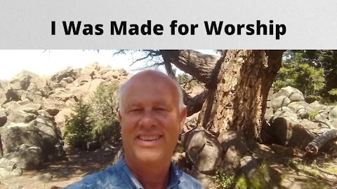 I Was Made for Worship