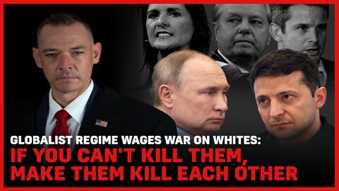 Globalist Regime Wages War on Whites: If You Can't Kill Them, Make Them Kill Each Other