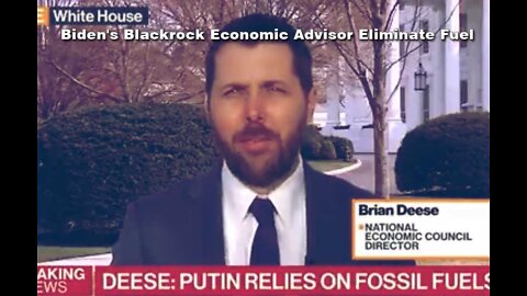 Biden's Fmr Blackrock Economic Advisor Brian Deese Says U.S. Must Reduce Fossil Fuel Use to Zero