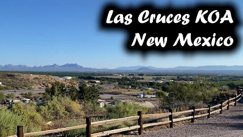 Las Cruces KOA - Campground Review (New Mexico)