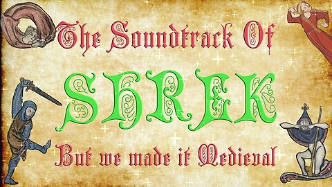 The Soundtrack Of Shrek But We Made It A Medieval Parody