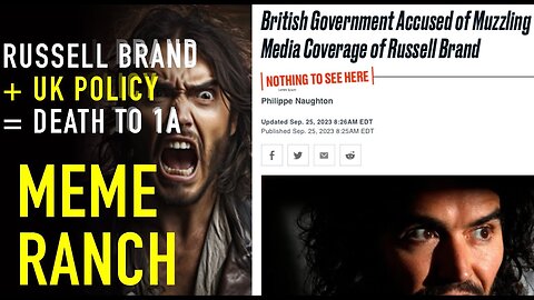 Russell Brand+UK Policy=Death of 1A: Meme Ranch