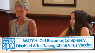WATCH: Girl Becomes Completely Disabled After Taking China Virus Vaccine