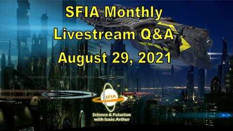 SFIA Monthly Livestream: August 29, 2021